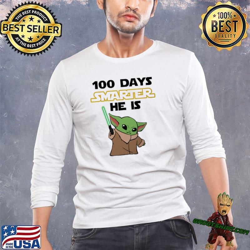 100 days smarter he is baby Yoda shirt