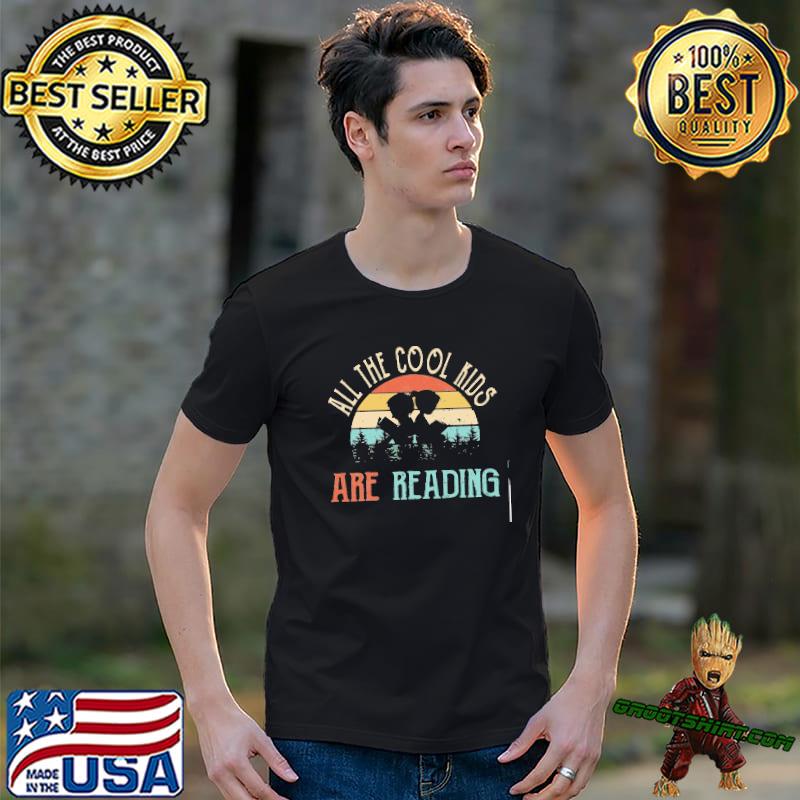 All The Cool Kids Are Reading Book vintage shirt