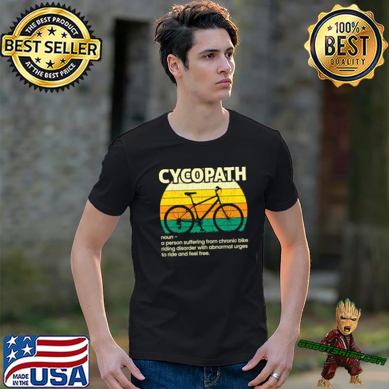 Cycling Cycopath Definition Vintage Cyclist And Cycling Gift T-Shirt