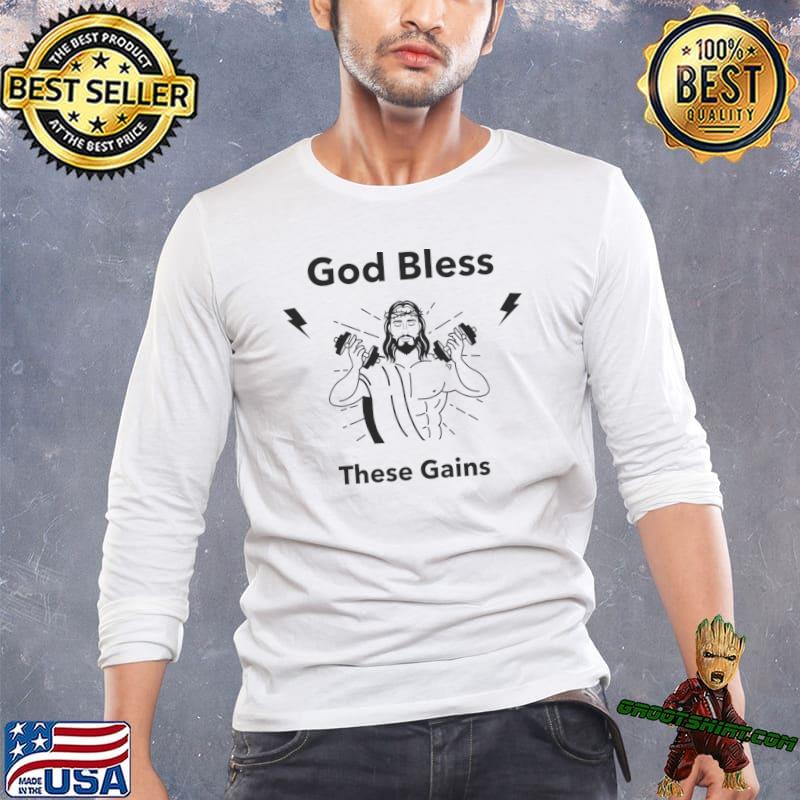 God Bless These Gains Jesus Gym Weightlifting T-Shirt