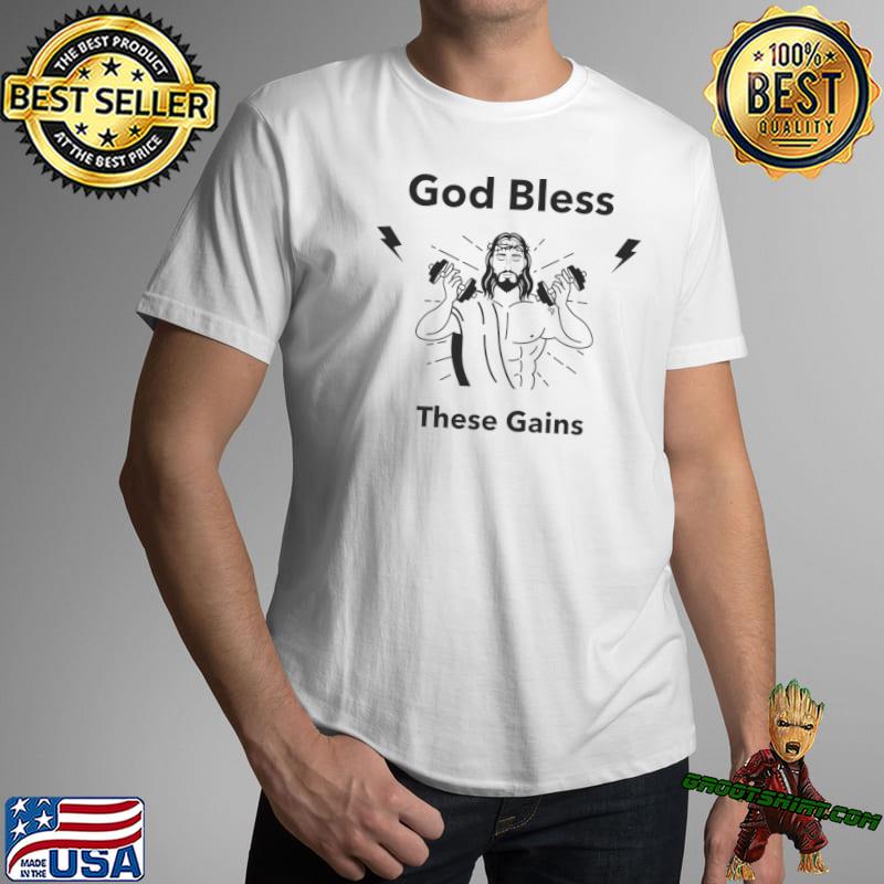 God Bless These Gains Jesus Gym Weightlifting T-Shirt, hoodie