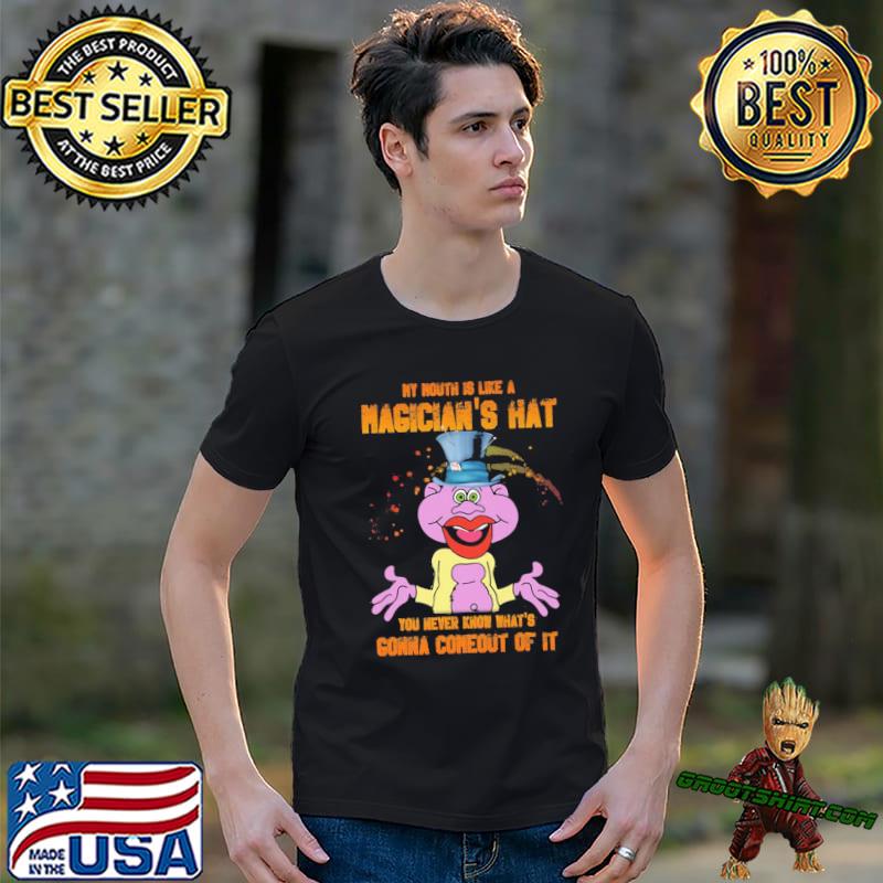 My mouth is like a magician's hat you never know what's gonna comeout of it Peanut Jeff Dunham shirt