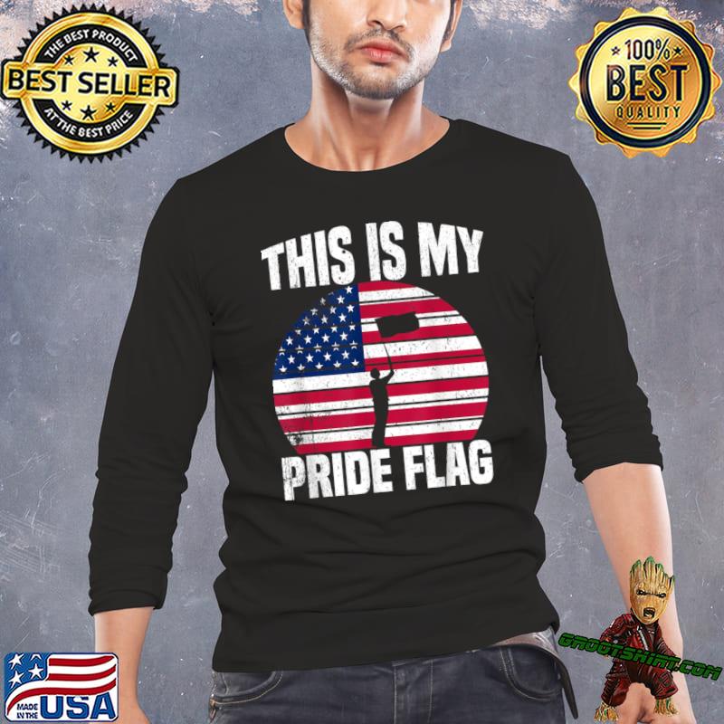 This Is My Pride Flag USA American 4th of July Patriotic Shirt