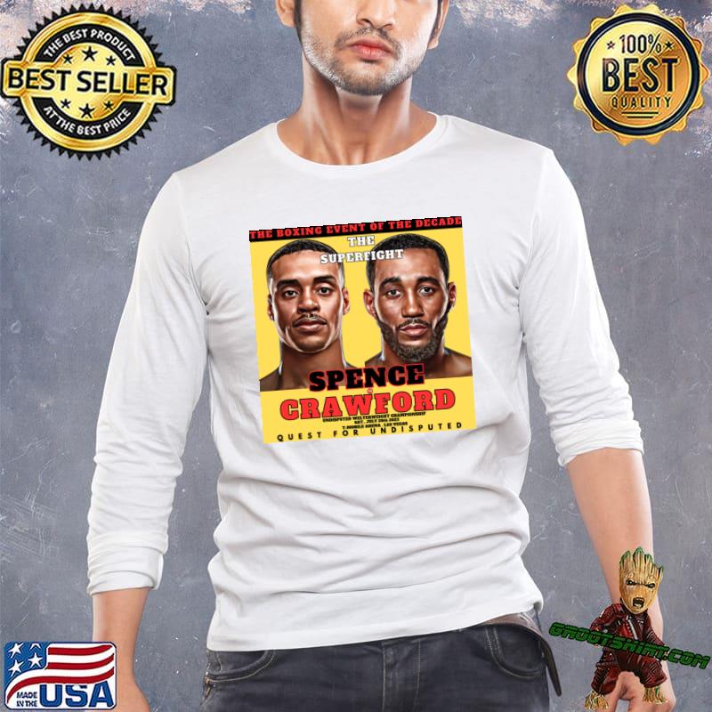 The Boxing Event Of The Decade Spence vs Crawford The Super Fight Alternative T-Shirt, hoodie, sweater, long sleeve and top