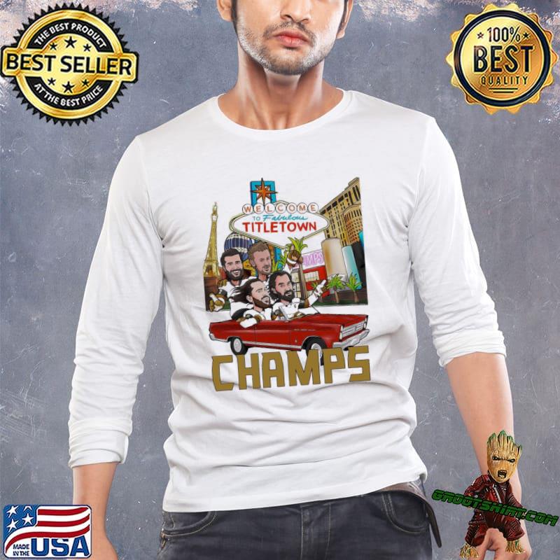 Vegas Golden Knights Welcome To Fabulous Titletown Vegas Champions Shirt