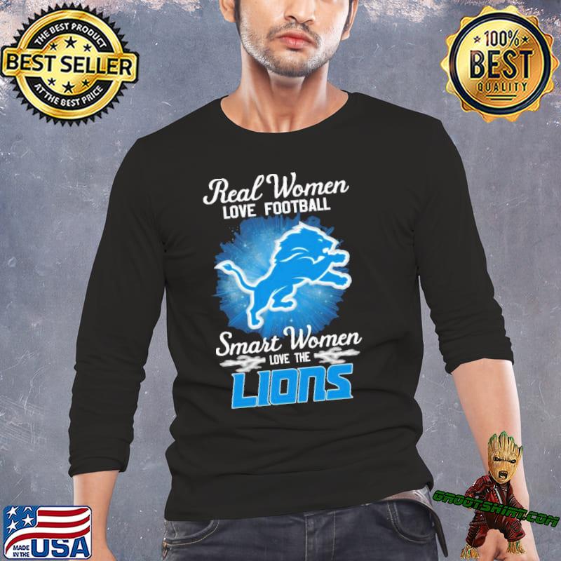 Real Women Love Football Smart Women Love The Detroit Lions 2023 Shirt,  hoodie, longsleeve, sweatshirt, v-neck tee