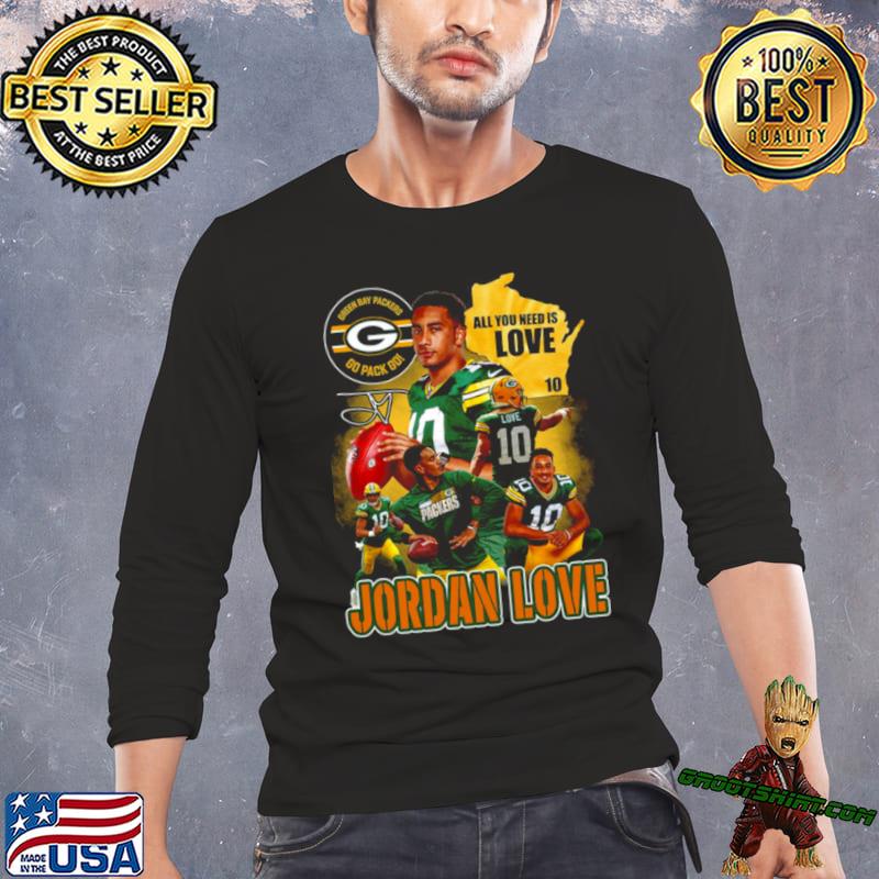 All You Need Is Love 10 Jordan Love Green Bay Packers Go Pack Go Shirt,  hoodie, sweater, long sleeve and tank top