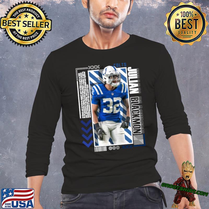 Julian Blackmon an American football safety for the Indianapolis Colts T- Shirt, hoodie, sweater, long sleeve and tank top