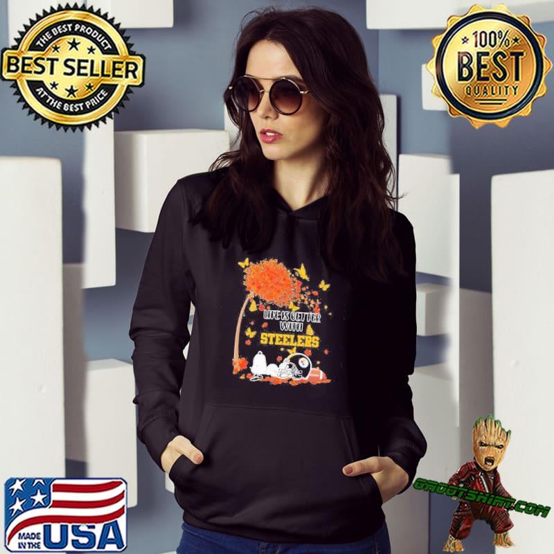 Snoopy Life is Better with Steelers Shirt, hoodie, sweater, long sleeve and  tank top