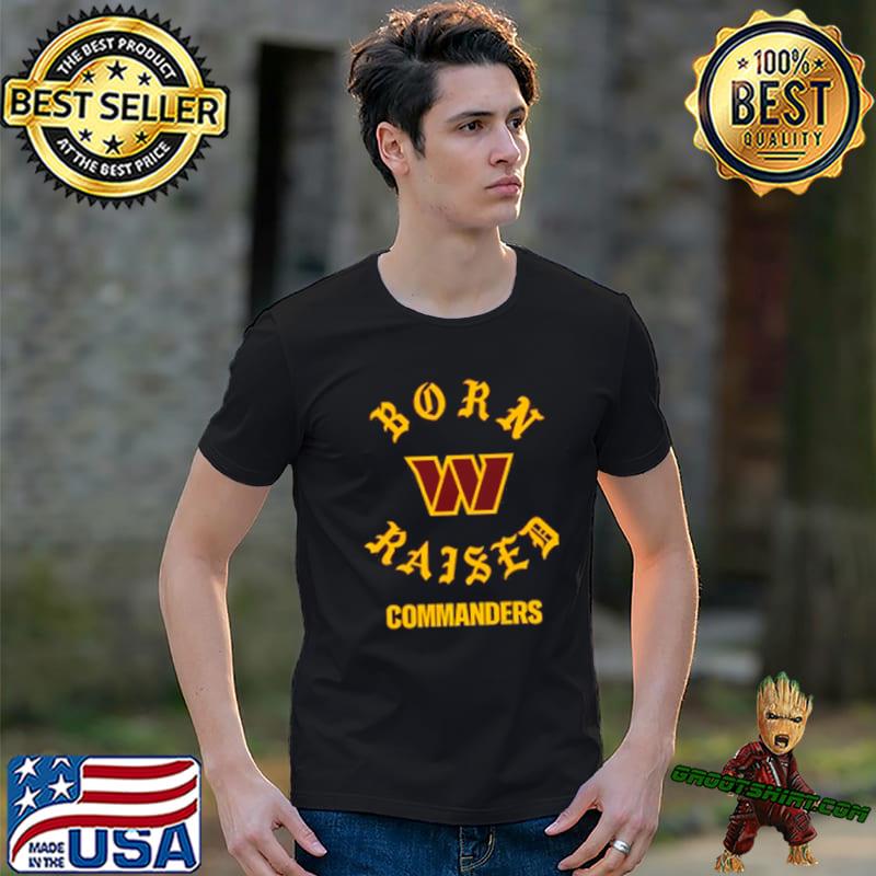 Official Washington Commanders Born X Raised Unisex T-shirt, hoodie,  sweater and long sleeve