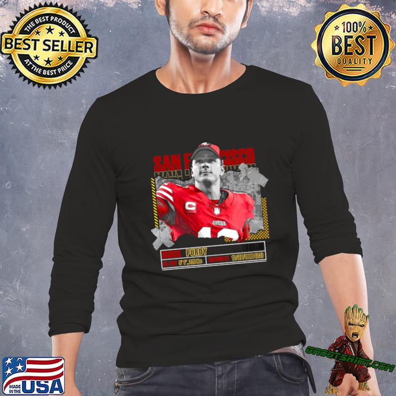 Official brock purdy san francisco 49ers merch shirt, hoodie, tank top,  sweater and long sleeve t-shirt