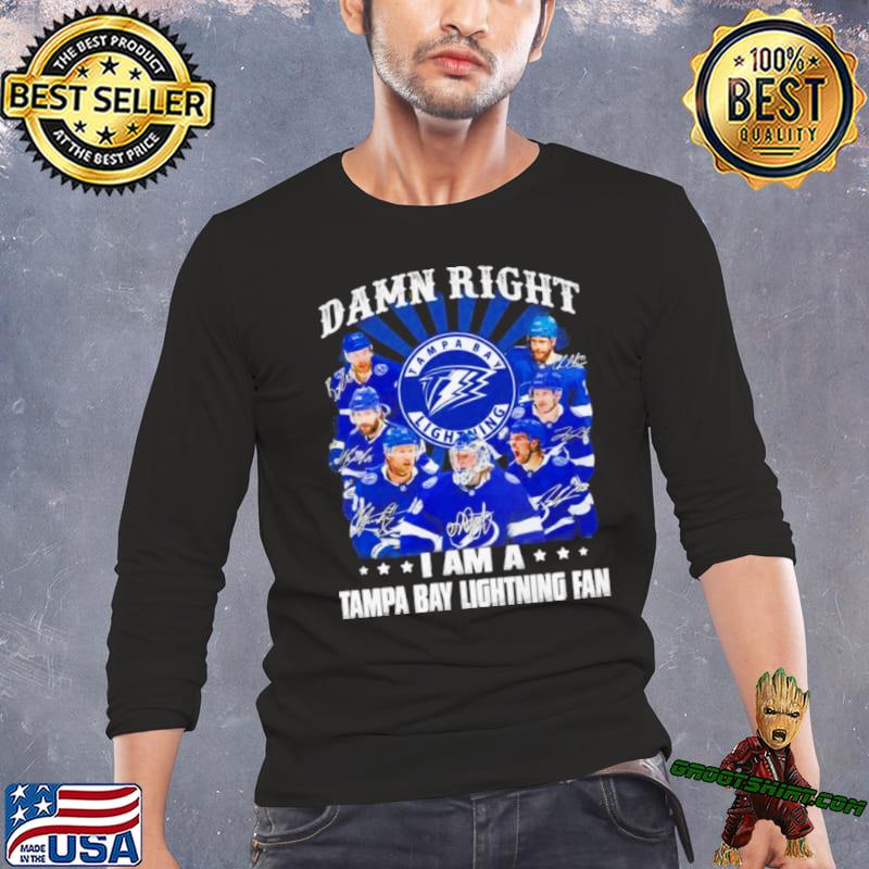 Official Damn right I am a tampa bay lightning fan 2023 shirt, hoodie,  sweater, long sleeve and tank top