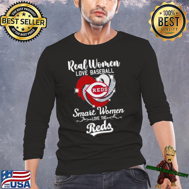 Real Women Love Baseball Smart Women Love The Cincinnati Reds T